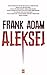 Aleksej by Frank  Adam