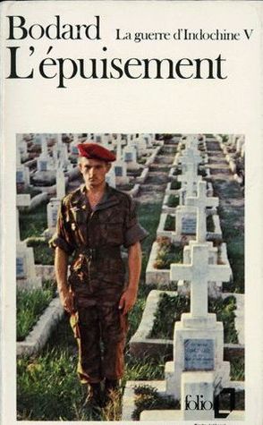 L'Épuisement  (La guerre d'Indochine, #5)