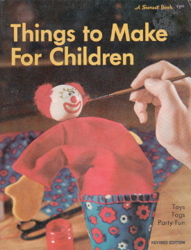 Things to Make for Children (Sunset Book)