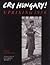 Cry Hungary!: Uprising 1956