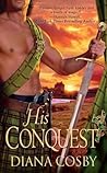 His Conquest by Diana Cosby