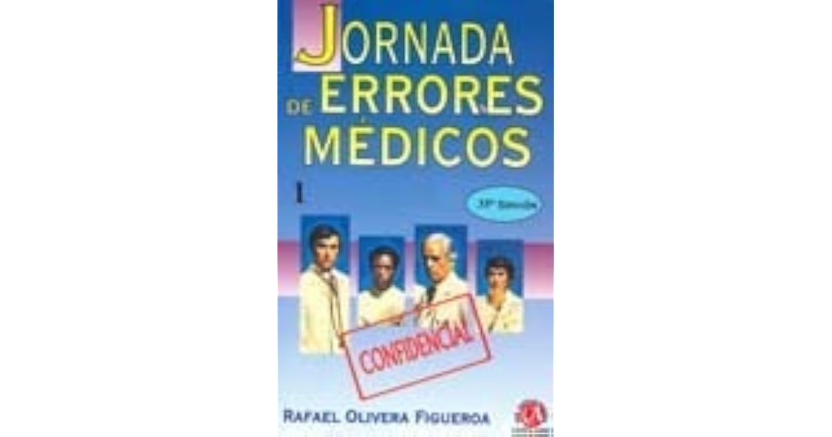 Jornada de Errores Medicos by Rafael Olivera Figueroa