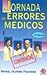 Jornada de Errores Medicos