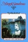 Spökslottet by Margit Sandemo