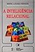 A inteligência Relacional