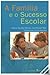 A Família e o Sucesso Escolar