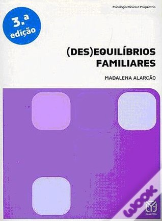 (Des) Equilíbrios Familiares – Uma Visão Sistémica