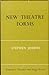 New theatre forms (Theatre and stage series)