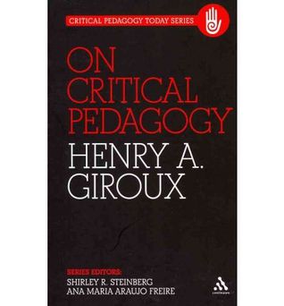 On Critical Pedagogy (Critical Pedagogy Today)