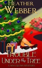 Trouble Under the Tree (Nina Quinn, #6)