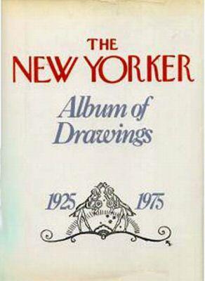 The New Yorker Album of Drawings: 1925-1975 (Paperback)