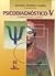 PSICODIAGNÓSTICO-V