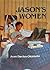 Jason's Women by Jean Davies Okimoto