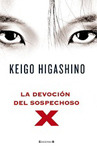La devoción del sospechoso X by Keigo Higashino