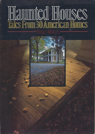Haunted Houses: Tales from 30 American Homes (Paperback)