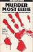 Murder Most Eerie: Homicide...