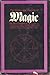 The History and Practice of Magic (In Two Volumes)