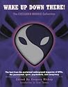 Wake Up Down There!: The Excluded Middle Anthology