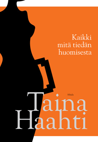 Kaikki mitä tiedän huomisesta