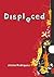 Displaced