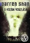 A holtak vonulása by Darren Shan A holtak vonulása by Darren Shan