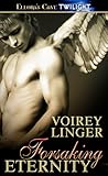 Forsaking Eternity by Voirey Linger