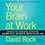 Your Brain at Work: Strategies for Overcoming Distraction, Regaining Focus, and Working Smarter All Day Long (Audiobook)