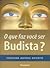 O que faz você ser budista? by Dzongsar Jamyang Khyentse O que faz você ser budista? by Dzongsar Jamyang Khyentse