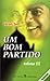 Um Bom Partido - Volume 3