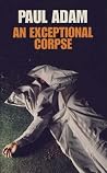 An Exceptional Corpse (Mike McLean, #1)