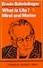 What is life? & Mind and matter