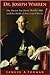 Dr. Joseph Warren: The Bost...