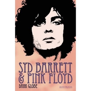 Syd Barrett & Pink Floyd: Dark Globe (Paperback)
