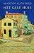 Het Gele Huis by Martin Gayford