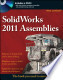 Solidworks 2011 Assemblies Bible Solidworks 2011 Assemblies Bible