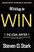 Writing to Win: The Legal Writer