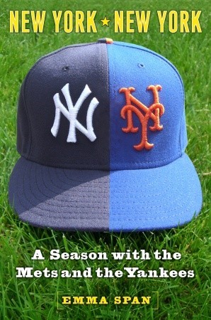 New York, New York: A Season With the Mets and the Yankees