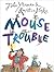 Mouse Trouble by John Yeoman