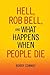 Hell, Rob Bell, and What Happens When People Die by Bobby Conway