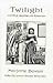 Twilight and Other Supernat...