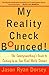 My Reality Check Bounced! by Jason Ryan Dorsey