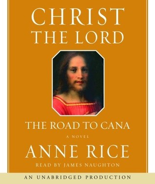 Christ the Lord: The Road to Cana: The Road to Cana
