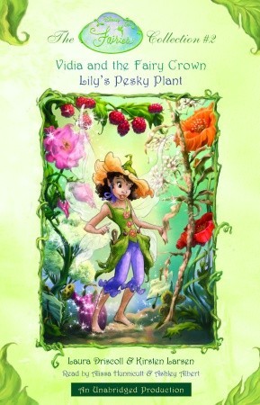Disney Fairies Collection #2: Vidia and the Fairy Crown; Lily's Pesky Plant: Books 3 & 4