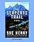 The Serpents Trail: A Maxie and Stretch Mystery Series