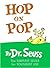 Hop on Pop by Dr. Seuss Hop on Pop by Dr. Seuss