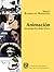 Animación. Una Perspectiva Desde Mexico by Manuel Rodríguez Bermúdez