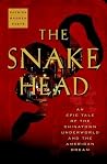 The Snakehead: An...