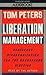 Liberation Management: Necessary Disorganization for the Nanosecond Nineties