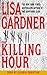 The Killing Hour by Lisa Gardner