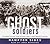 Ghost Soldiers: The Epic Account of World War II's Greatest Rescue Mission